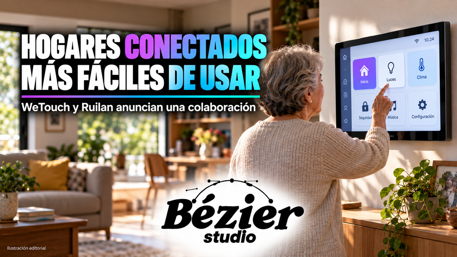 WeTouch y Ruilan proyectan hogares conectados con interfaces para mayores