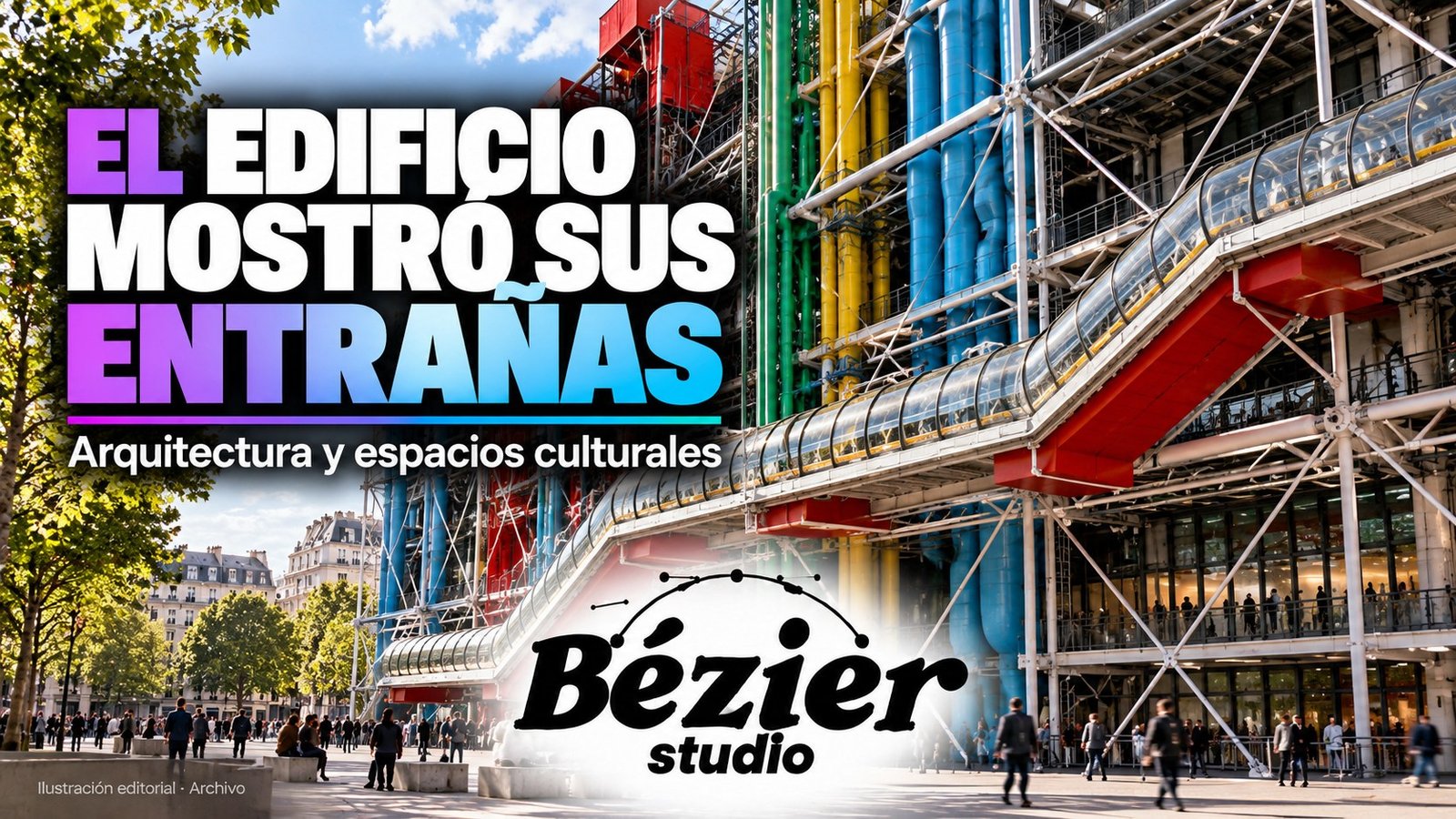 El Centre Pompidou hizo visible la infraestructura de un edificio cultural